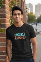 Normal Is Boring Statement Tee